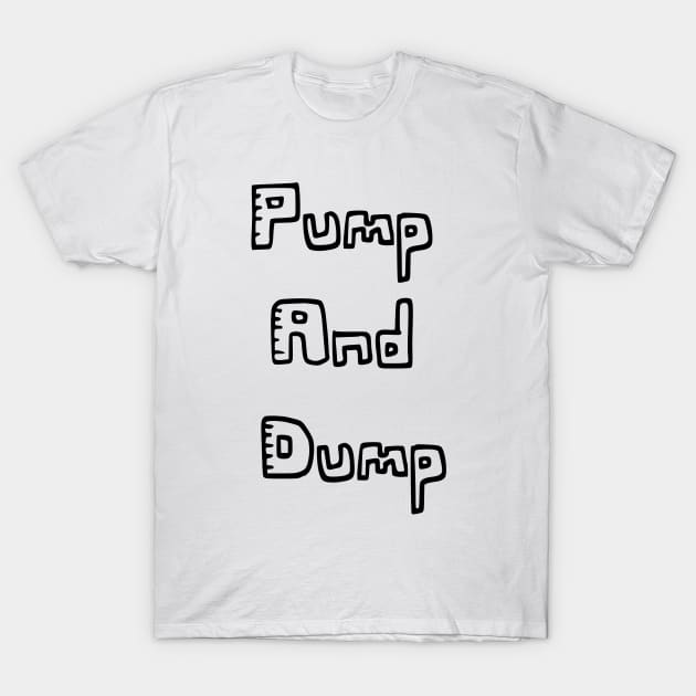 Pump and dump Comic T-Shirt by Yokai.design